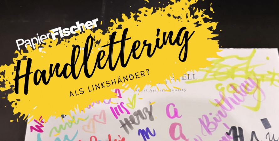 5 Tipps zum Handlettering speziell für Linkshänder am Welt-Linkshändertag