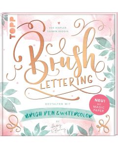 TOPP Handlettering Buch: Brush Lettering. Gestalten mit Brushpen und Watercolor by May and Berry