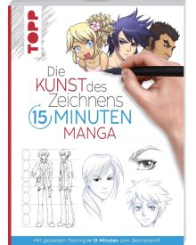 TOPP Kreativbuch: Die Kunst des Zeichnens - 15 Minuten Manga