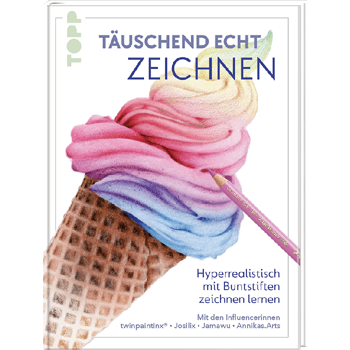 TOPP Kreativbuch: Täuschend echt zeichnen