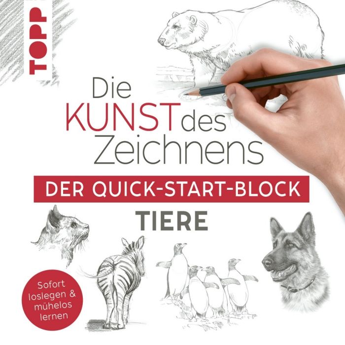 TOPP Kreativbuch: Die Kunst des Zeichnens Quick-Start-Block - Tiere TOPP Kreativbuch: Die Kunst des Zeichnens Quick-Start-Block - Tiere