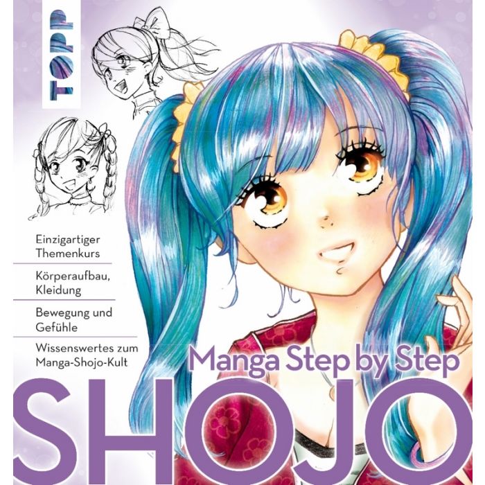 TOPP Kreativbuch: Manga Step by Step Shojo TOPP Kreativbuch: Manga Step by Step Shojo