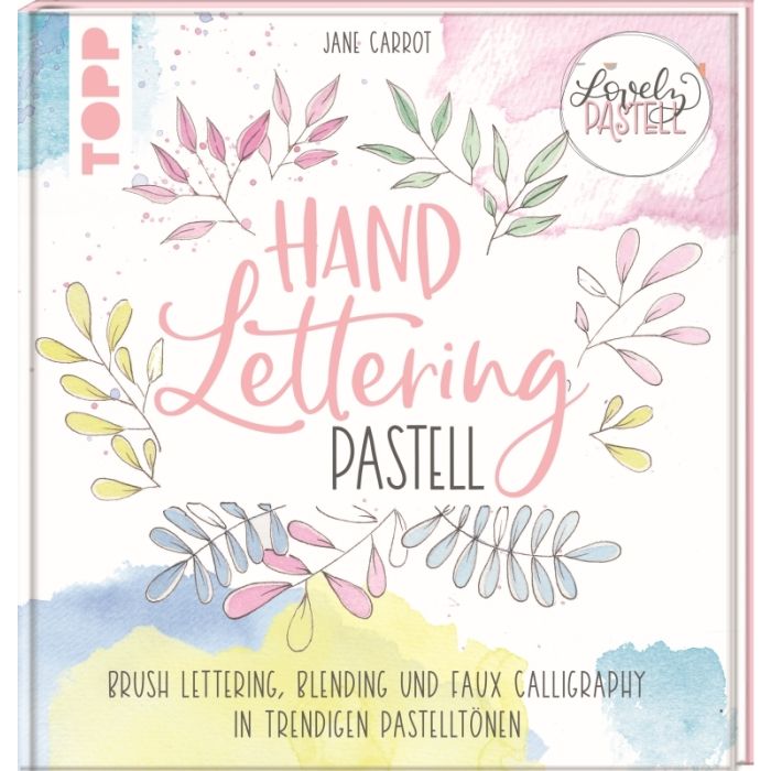 TOPP Handlettering Buch: Lovely Pastell Handlettering Pastell TOPP Handlettering Buch: Lovely Pastell Handlettering Pastell